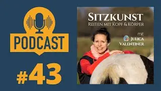 43: Sitzschulung: Die Traversale richtig reiten I Podcast I Reiten mit Kopf und K&ouml;rper