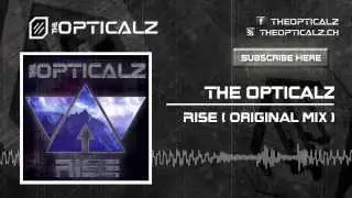 The Opticalz - Rise (Original Mix)
