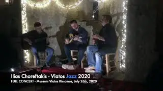 S03.E03.P05 Ilias Choreftakis Vlatos Jazz 2020 FULL CONCERT
