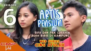 Artis Pensiun - Rifa Pak Lurah, Buah Bibir di Kampung | Web Series Cing Atulah Episode 6 | CMPRecord