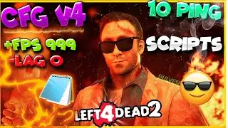 El Mejor CFG Para Left4dead2 +FPS -LAG, Mejorar Ping + Caltelera De Binds !CFG V4!