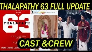 Thalapathy 63 Full Update - Cast and Crew