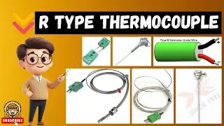 R Type Thermocouple Explained in Depth 🌡️ | High-Temperature Measurement Guide