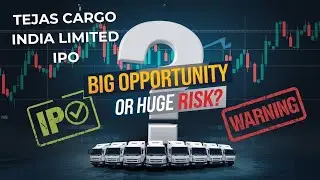 Tejas Cargo India Limited IPO: Big Opportunity or Huge Risk? Full Analysis!