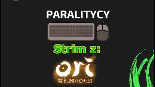 Paralityczne platform&oacute;wki czyli Ori and the Blind Forest