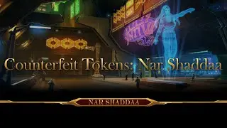 Empire | Nar Shaddaa Nightlife (Event) | Counterfeit Tokens: Nar Shaddaa (No Bribe)