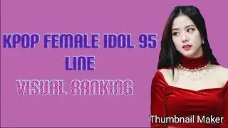 [TOP 16] Kpop Female Idol 95 Line Visual Ranking
