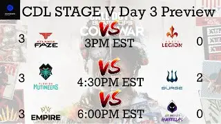 CDL Stage 5 - Day 3 Preview - Faze vs Legion - Florida vs Surge - Empire vs LAG - COD League Esports