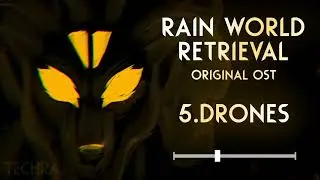Drones (Rain World: Retrieval OST)