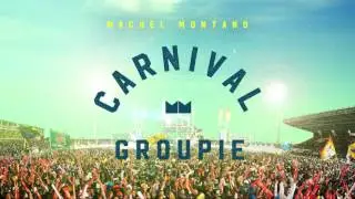 Machel Montano - Carnival Groupie 