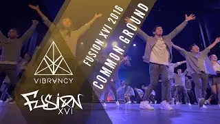 Common Ground | Fusion XVI 2016 [@VIBRVNCY Front Row 4K] @cg danceteam #fusionxvi
