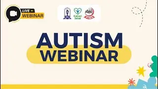 PIMA Autism Webinar || Dr. Nosheen Kazmi || Ms. Jawahar Alvi || Children Health