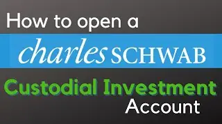 Как открыть кастодиальный счет Charles Schwab в 2024 году