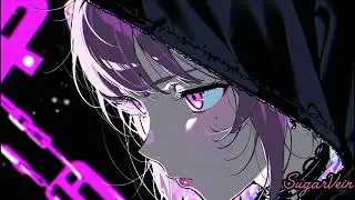Nightcore ⚡ SugarVein – Betrayed, Broken, Burning (Hard Bass)