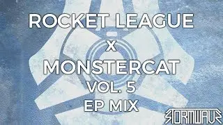 Rocket League x Monstercat Vol. 5 [EP Mix]