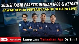 Punya Pertanyaan tentang IPOS & Ketoko? Tanyakan Langsung di Sini! #aplikasikasir #qna #live