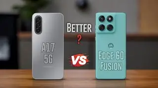 Samsung A17 5G Vs Motorola Edge 60 Fusion 💥 Which Better ❓