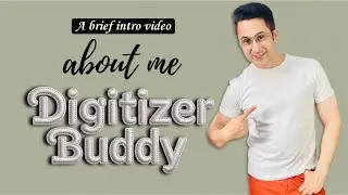 Embroidery & Vector Design specialist - Digitizer Buddy brief intro