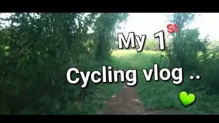 My Frist Ever Cycling VLOG ! 💚 ( because my drone got stolen ) #adventure #cycling #vlog 