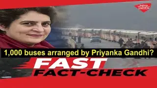 Are These 1,000 Buses Arranged By Priyanka Gandhi For Migrant Workers? | Fact Check