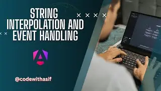 String Interpolation and Event Handling