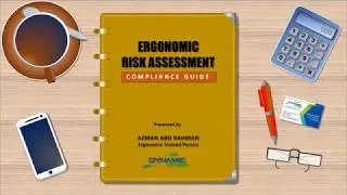 Ergonomics Risk Assessment (ERA) - Compliance, Tools and Technique.