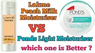 Lakme Peach Milk Moisturiser Vs Ponds light moisturiser ll Honest Review ll