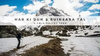 Har ki Dun and Ruinsara Tal