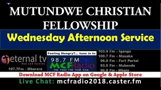 MCF Radio: Mutundwe Wednesday Afternoon service with pastor Jackson A 29-Oct-2025