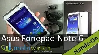 Asus Fonepad Note 6 Hands-on: Tabphone For Half A Note 3