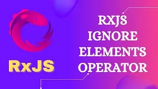 38. RxJS IgnoreElements Operator. Learn RxJS Filtering Category IgnoreElements Operator - RxJS.