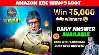 Amazon KBC Win @ 9 Quiz LOOT 😱 WIN ₹5000 DAILY! 🔥 | Amazon KBC Quiz Answers Today