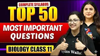 Class 11 BIOLOGY 50+ Most Important Questions in One Shot | ISC | Saviour 2026