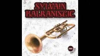 Sylvain - Balkanistic (Dr. Kucho! Remix)
