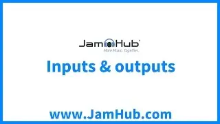 JamHub studios: Inputs & outputs