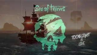 SEA OF THIEVES with friends |  😎😎 | 🔴❤️ | TOOBLIGHT #live  #seaofthieves