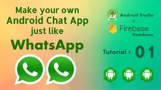 Make an Android App like WhatsApp - Firebase Group Chat App Android Studio - 01 Project Overview