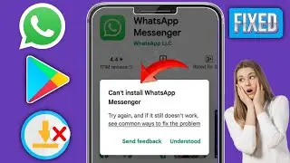 Correction de l&rsquo;erreur Impossible d&rsquo;installer WhatsApp Messenger sur Google Play Store | Impossible