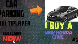 I Buy a new Honda civic||car parking multiplayer|| Gameplay#2||