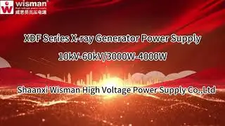 Wisman X-ray Generator XDF Series High Voltage Power SupplyVoltage: 10kV~60kV   Power: 3kW~4kW