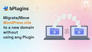 Move / Migrate WordPress website to a new domain without using any Plugin.