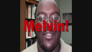 Melvin is Famous