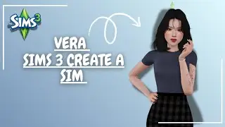 Meet Vera | Sims 3 CAS (Create A Sim) + Download (CC Included)