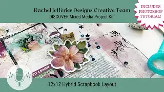 Rachel Jefferies Creative Team | Hybrid Scrapbook Layout With Discover Mini Project Kit