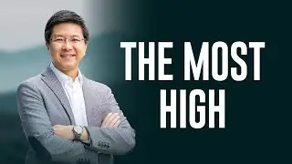 The Most High | Rev. Eric Lau | Bethany Church