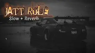 Jatt Rule Song (Perfectly Slowed) @swaggermusic1679
