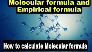Molecular formula and empirical formula class 9th 11th Chemistry