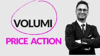 Volumi: il mio metodo di trading spiegato a tutti