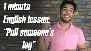 Today&rsquo;s 1 Minute Lesson is : Pulling my leg