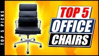 Top 5 Best Office Chair [2020]